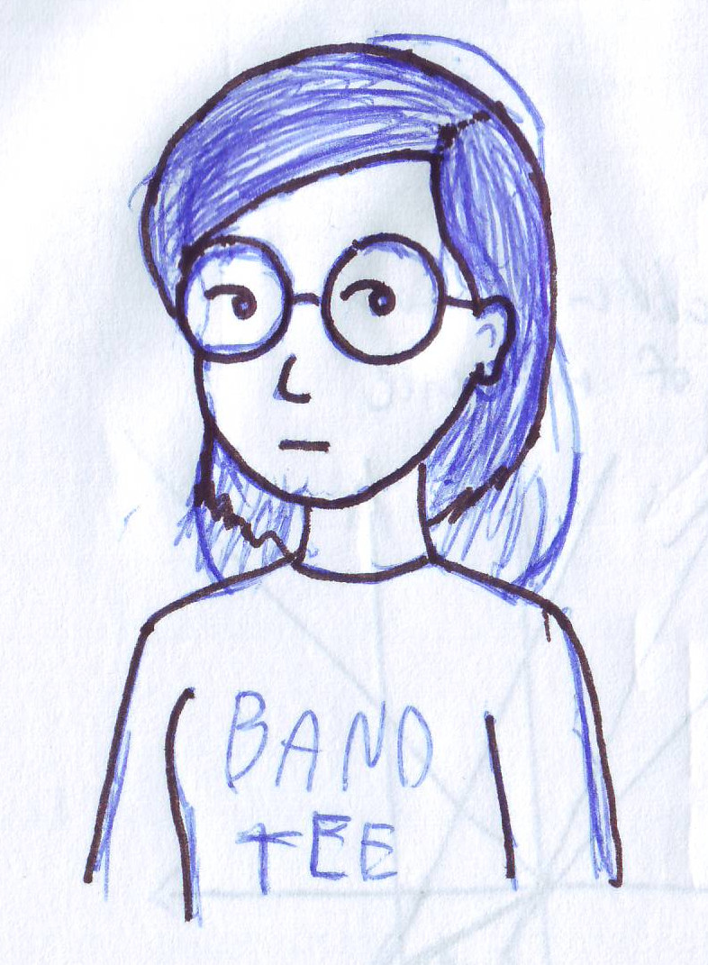 pen sketch of girl with glasses and BAND TEE written on her shirt